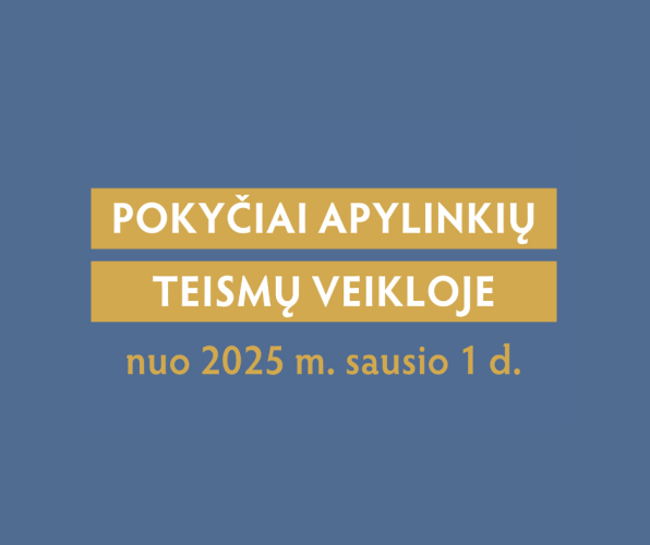 Dėl apylinkių teismų veiklos pokyčių nuo 2025 m. sausio 1 d.